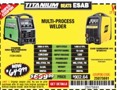 Harbor Freight Coupon TITANIUM UNLIMITED 200 PROFESSIONAL MULTIPROCESS WELDER WITH 120/240V INPUT Lot No. 57862/64806 Expired: 4/30/19 - $649.99