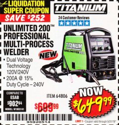 Harbor Freight Coupon TITANIUM UNLIMITED 200 PROFESSIONAL MULTIPROCESS WELDER WITH 120/240V INPUT Lot No. 57862/64806 Expired: 5/31/19 - $649.99