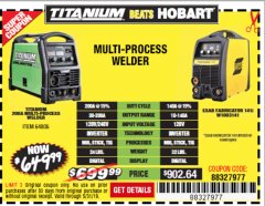 Harbor Freight Coupon TITANIUM UNLIMITED 200 PROFESSIONAL MULTIPROCESS WELDER WITH 120/240V INPUT Lot No. 57862/64806 Expired: 5/31/19 - $649.99