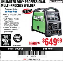 Harbor Freight Coupon TITANIUM UNLIMITED 200 PROFESSIONAL MULTIPROCESS WELDER WITH 120/240V INPUT Lot No. 57862/64806 Expired: 5/19/19 - $649.99
