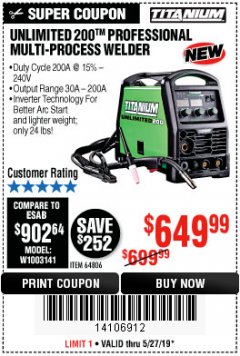Harbor Freight Coupon TITANIUM UNLIMITED 200 PROFESSIONAL MULTIPROCESS WELDER WITH 120/240V INPUT Lot No. 57862/64806 Expired: 5/27/19 - $649.99