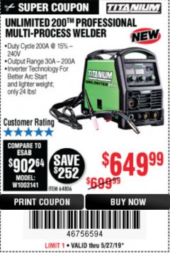 Harbor Freight Coupon TITANIUM UNLIMITED 200 PROFESSIONAL MULTIPROCESS WELDER WITH 120/240V INPUT Lot No. 57862/64806 Expired: 5/31/19 - $649.99