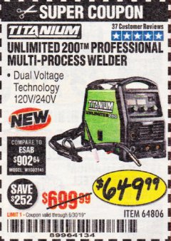 Harbor Freight Coupon TITANIUM UNLIMITED 200 PROFESSIONAL MULTIPROCESS WELDER WITH 120/240V INPUT Lot No. 57862/64806 Expired: 6/30/19 - $649.99