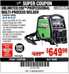 Harbor Freight Coupon TITANIUM UNLIMITED 200 PROFESSIONAL MULTIPROCESS WELDER WITH 120/240V INPUT Lot No. 57862/64806 Expired: 6/23/19 - $649.99