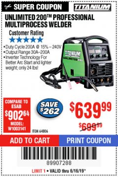 Harbor Freight Coupon TITANIUM UNLIMITED 200 PROFESSIONAL MULTIPROCESS WELDER WITH 120/240V INPUT Lot No. 57862/64806 Expired: 6/16/19 - $639.99