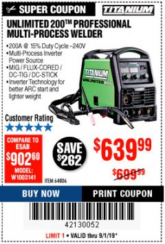 Harbor Freight Coupon TITANIUM UNLIMITED 200 PROFESSIONAL MULTIPROCESS WELDER WITH 120/240V INPUT Lot No. 57862/64806 Expired: 9/1/19 - $639.99