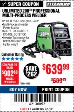 Harbor Freight Coupon TITANIUM UNLIMITED 200 PROFESSIONAL MULTIPROCESS WELDER WITH 120/240V INPUT Lot No. 57862/64806 Expired: 9/1/19 - $639.99