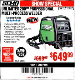 Harbor Freight Coupon TITANIUM UNLIMITED 200 PROFESSIONAL MULTIPROCESS WELDER WITH 120/240V INPUT Lot No. 57862/64806 Expired: 11/24/19 - $649.99