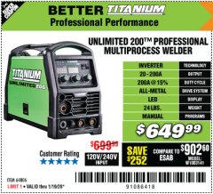 Harbor Freight Coupon TITANIUM UNLIMITED 200 PROFESSIONAL MULTIPROCESS WELDER WITH 120/240V INPUT Lot No. 57862/64806 Expired: 1/19/20 - $649.99