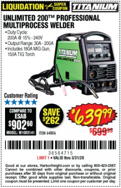 Harbor Freight Coupon TITANIUM UNLIMITED 200 PROFESSIONAL MULTIPROCESS WELDER WITH 120/240V INPUT Lot No. 57862/64806 Expired: 3/31/20 - $639.99