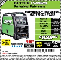 Harbor Freight Coupon TITANIUM UNLIMITED 200 PROFESSIONAL MULTIPROCESS WELDER WITH 120/240V INPUT Lot No. 57862/64806 Expired: 3/29/20 - $639.99
