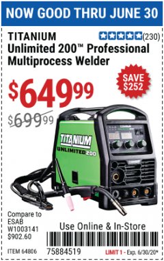 Harbor Freight Coupon TITANIUM UNLIMITED 200 PROFESSIONAL MULTIPROCESS WELDER WITH 120/240V INPUT Lot No. 57862/64806 Expired: 6/30/20 - $649.99