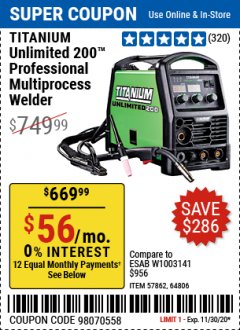 Harbor Freight Coupon TITANIUM UNLIMITED 200 PROFESSIONAL MULTIPROCESS WELDER WITH 120/240V INPUT Lot No. 57862/64806 Expired: 11/30/20 - $669.99