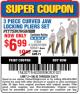 Harbor Freight Coupon PITTSBURGH CURVED JAW LOCKING PLIERS SET, 3-PIECE Lot No. 64036/91684/61249 Expired: 2/6/17 - $6.99