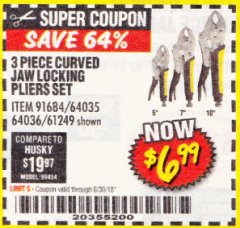 Harbor Freight Coupon PITTSBURGH CURVED JAW LOCKING PLIERS SET, 3-PIECE Lot No. 64036/91684/61249 Expired: 6/30/18 - $6.99