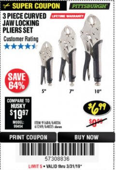 Harbor Freight Coupon PITTSBURGH CURVED JAW LOCKING PLIERS SET, 3-PIECE Lot No. 64036/91684/61249 Expired: 3/31/19 - $6.99