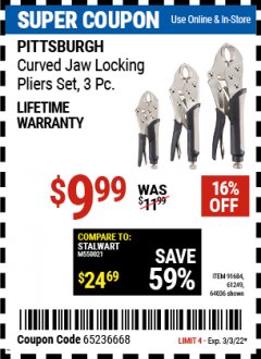 Harbor Freight Coupon PITTSBURGH CURVED JAW LOCKING PLIERS SET, 3-PIECE Lot No. 64036/91684/61249 Expired: 3/3/22 - $9.99