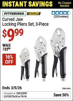 Harbor Freight Coupon PITTSBURGH CURVED JAW LOCKING PLIERS SET, 3-PIECE Lot No. 64036/91684/61249 Expired: 3/5/26 - $9.99