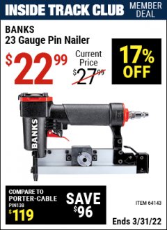 Harbor Freight ITC Coupon BANKS 23 GAUGE PIN NAILER Lot No. 64143 Expired: 3/31/22 - $22.99