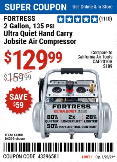 Harbor Freight Coupon FORTRESS 2 GALLON, 135 PSI ULTRA QUIET OIL-FREE HAND-CARRY JOBSITE AIR COMPRESSOR Lot No. 64596/64688 Expired: 1/28/21 - $129.99