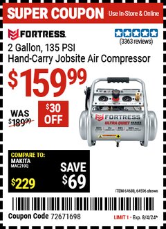Harbor Freight Coupon FORTRESS 2 GALLON, 135 PSI ULTRA QUIET OIL-FREE HAND-CARRY JOBSITE AIR COMPRESSOR Lot No. 64596/64688 Expired: 8/4/24 - $159.99