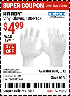 Harbor Freight Coupon HARDY VINYL GLOVES, 100-PACK Lot No. 8934/63857/8935/63858/8936/63859 Expired: 2/16/26 - $4.99
