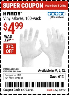 Harbor Freight Coupon HARDY VINYL GLOVES, 100-PACK Lot No. 8934/63857/8935/63858/8936/63859 Expired: 6/7/26 - $4.99