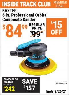 Harbor Freight ITC Coupon BAXTER 6 IN. PROFESSIONAL ORBITAL COMPOSITE AIR SANDER Lot No. 64416 Expired: 8/26/21 - $84.99
