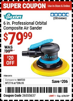 Harbor Freight Coupon BAXTER 6 IN. PROFESSIONAL ORBITAL COMPOSITE AIR SANDER Lot No. 64416 Expired: 4/26/26 - $79.99