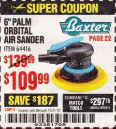 Harbor Freight Coupon BAXTER 6 IN. PROFESSIONAL ORBITAL COMPOSITE AIR SANDER Lot No. 64416 Expired: 12/31/18 - $109.99