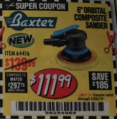 Harbor Freight Coupon BAXTER 6 IN. PROFESSIONAL ORBITAL COMPOSITE AIR SANDER Lot No. 64416 Expired: 2/28/19 - $111.99