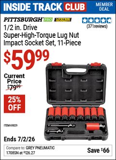 Harbor Freight ITC Coupon PITTSBURGH PRO 1/2 IN. DRIVE SUPER-HIGH-TORQUE LUG NUT IMPACT SOCKET SET, 11-PIECE Lot No. 69829 Dates Valid: 12/31/69 - 7/2/26 - $59.99