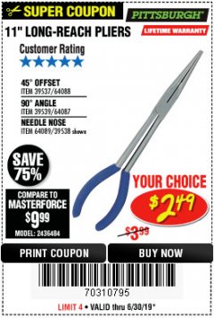 Harbor Freight Coupon PITTSBURGH 11 IN. LONG-REACH PLIERS Lot No. 64087/64088/64089 Expired: 6/30/19 - $2.49
