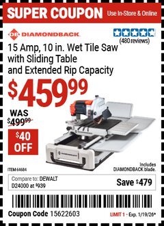 Harbor Freight Coupon DIAMONDBACK 15 AMP, 10 IN. WET TILE SAW WITH SLIDING TABLE AND EXTENDED RIP CAPACITY Lot No. 64684 EXPIRES: 1/19/26 - $459.99