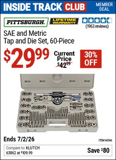 Harbor Freight ITC Coupon PITTSBURGH SAE AND METRIC TAP AND DIE SET, 60-PIECE Lot No. 60366 Dates Valid: 12/31/69 - 7/2/26 - $29.99