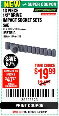 Harbor Freight Coupon PITTSBURGH 1/2 IN. DRIVE IMPACT SOCKET SET, 13-PIECE Lot No. 64387/64385 Expired: 3/24/19 - $19.99