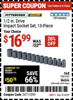 Harbor Freight Coupon PITTSBURGH 1/2 IN. DRIVE IMPACT SOCKET SET, 13-PIECE Lot No. 64387/64385 Expired: 5/14/23 - $16.99