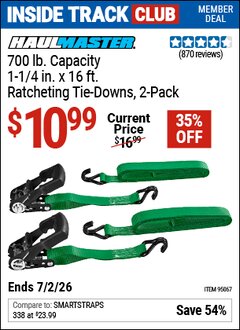 Harbor Freight ITC Coupon HAUL-MASTER 700 LB. CAPACITY, 1-1/4 IN. X 16 FT. RATCHETING TIE-DOWNS, 2-PACK Lot No. 95067 Dates Valid: 12/31/69 - 7/2/26 - $10.99
