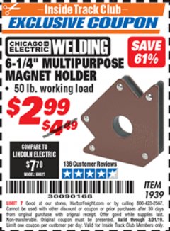 Harbor Freight ITC Coupon CHICAGO ELECTRIC 6-1/4 IN. MULTIPURPOSE MAGNET HOLDER Lot No. 1939 Expired: 3/31/19 - $2.99