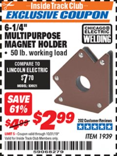 Harbor Freight ITC Coupon CHICAGO ELECTRIC 6-1/4 IN. MULTIPURPOSE MAGNET HOLDER Lot No. 1939 Expired: 10/31/19 - $2.99