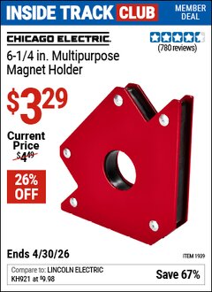 Harbor Freight ITC Coupon CHICAGO ELECTRIC 6-1/4 IN. MULTIPURPOSE MAGNET HOLDER Lot No. 1939 Expired: 4/30/26 - $3.29