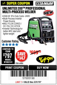 Harbor Freight Coupon TITANIUM UNLIMITED 200 PROFESSIONAL MULTIPROCESS WELDER WITH 120/240V INPUT Lot No. 57862/64806 Expired: 3/31/19 - $649.99
