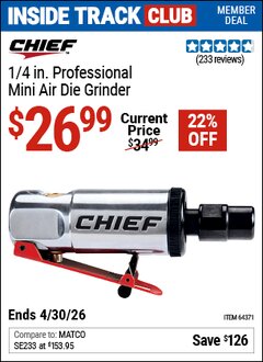 Harbor Freight ITC Coupon CHIEF 1/4 IN. PROFESSIONAL MINI AIR DIE GRINDER Lot No. 64371 Expired: 4/30/26 - $26.99