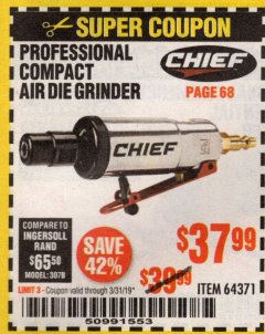 Harbor Freight Coupon CHIEF 1/4 IN. PROFESSIONAL MINI AIR DIE GRINDER Lot No. 64371 Expired: 3/31/19 - $37.99
