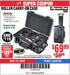 Harbor Freight Coupon APACHE 5800 WEATHERPROOF PROTECTIVE ROLLING CARRY-ON CASE, X-LARGE Lot No. 64819 Expired: 6/30/19 - $69.99
