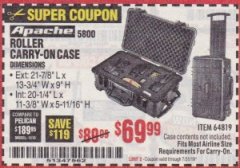Harbor Freight Coupon APACHE 5800 WEATHERPROOF PROTECTIVE ROLLING CARRY-ON CASE, X-LARGE Lot No. 64819 Expired: 7/31/19 - $69.99