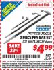 Harbor Freight ITC Coupon PITTSBURGH PRY BAR SET, 3-PIECE Lot No. 68339 Expired: 2/28/15 - $4.99