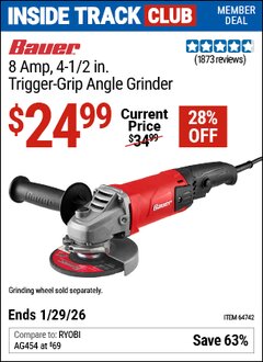 Harbor Freight ITC Coupon BAUER 8 AMP, 4-1/2 IN. TRIGGER-GRIP ANGLE GRINDER Lot No. 64742 Dates Valid: 12/31/69 - 1/29/26 - $24.99