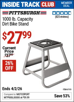 Harbor Freight ITC Coupon PITTSBURGH 1000 LB. CAPACITY DIRT BIKE STAND Lot No. 67151 Dates Valid: 12/31/69 - 4/2/26 - $27.99