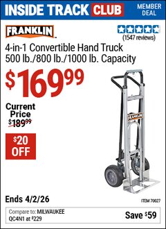 Harbor Freight ITC Coupon FRANKLIN 4-IN-1 CONVERTIBLE HAND TRUCK, 500 LB./800 LB./1000 LB. CAPACITY Lot No. 70027 Dates Valid: 12/31/69 - 4/2/26 - $169.99